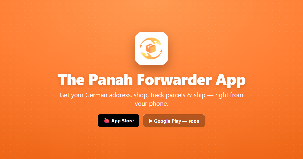 The Panah Forwarder App: Shop Germany & Track Parcels from Your Phone